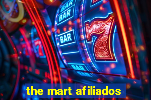 the mart afiliados